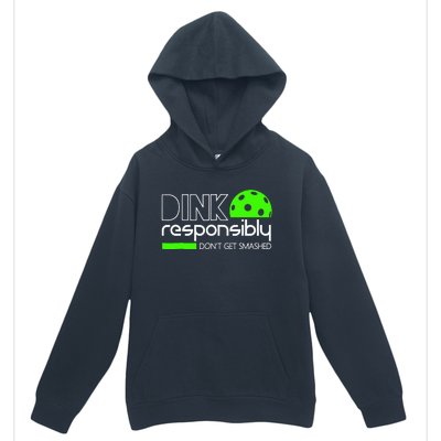 Funny Pickleball Player Dink Responsibly Don't Get Smashed Urban Pullover Hoodie