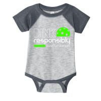 Funny Pickleball Player Dink Responsibly Don't Get Smashed Infant Baby Jersey Bodysuit
