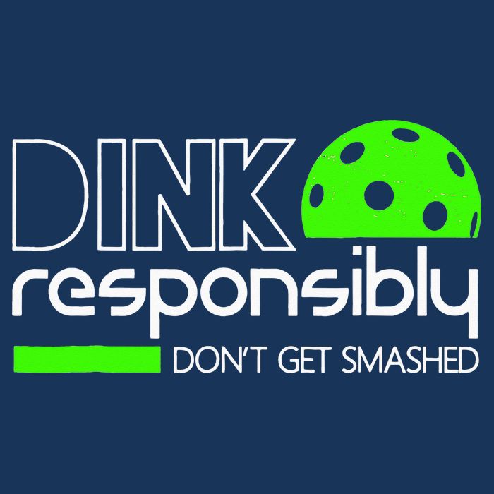 Funny Pickleball Player Dink Responsibly Don't Get Smashed Infant Baby Jersey Bodysuit