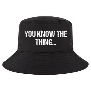 Funny Phrase Quote From Joe Biden 2020 You Know The Thing Cool Comfort Performance Bucket Hat