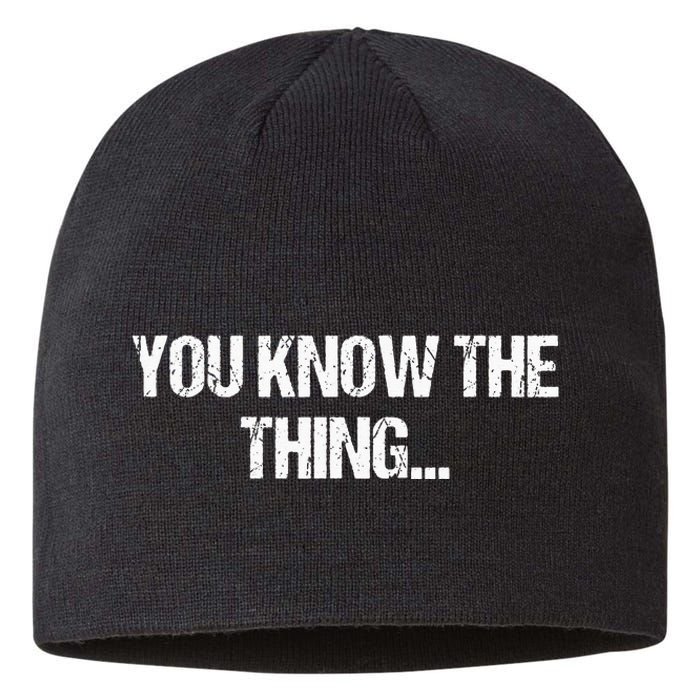 Funny Phrase Quote From Joe Biden 2020 You Know The Thing Sustainable Beanie