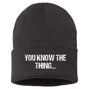 Funny Phrase Quote From Joe Biden 2020 You Know The Thing Sustainable Knit Beanie