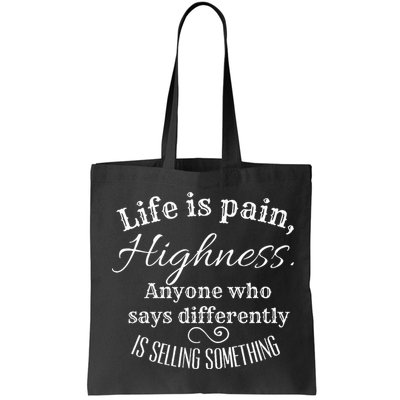 Funny Princess Quote Life Is Pain Highness Bride Bag