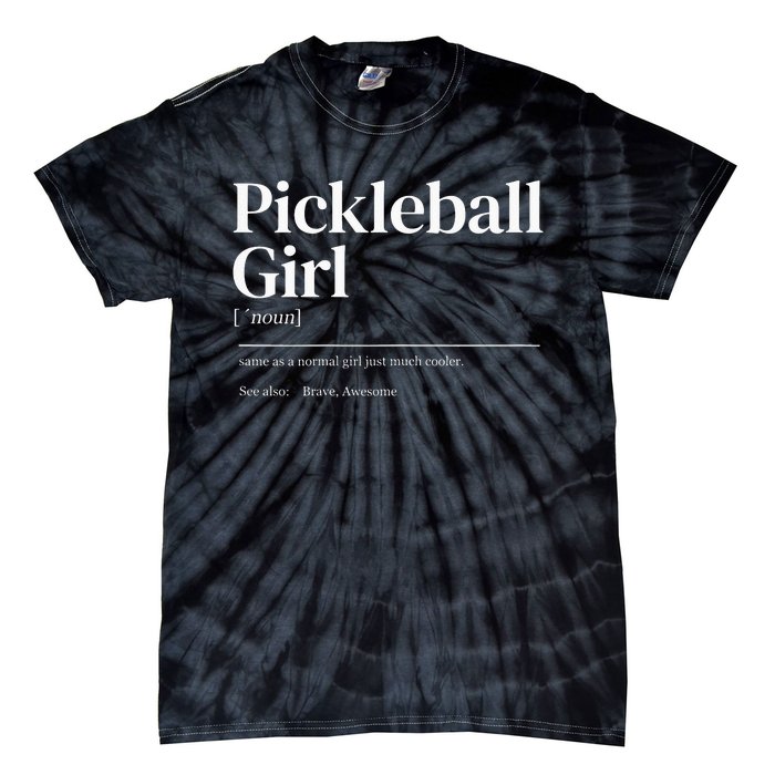 Funny Pickleball quote definition woman Tie-Dye T-Shirt