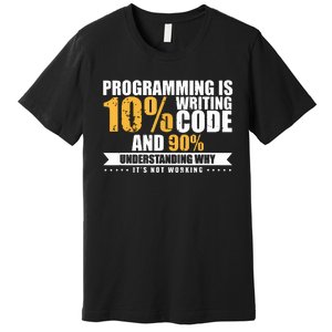 Funny Programming Quote Gift Programmer Software Developer Premium T-Shirt