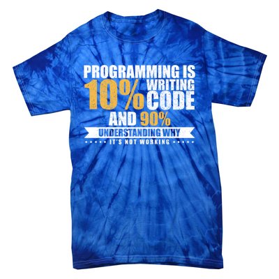 Funny Programming Quote Gift Programmer Software Developer Gift Tie-Dye T-Shirt