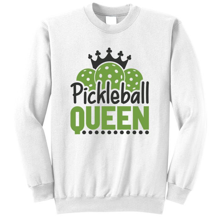 Funny Pickleball Queen Gift For Player Team Sport Sweatshirt