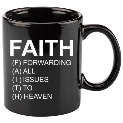 Faith Prayer Quote 11oz C Handle Ceramic Mug