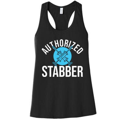 Funny Phlebotomist Quote Gift Authorized Stabber Graduate Women's Racerback Tank