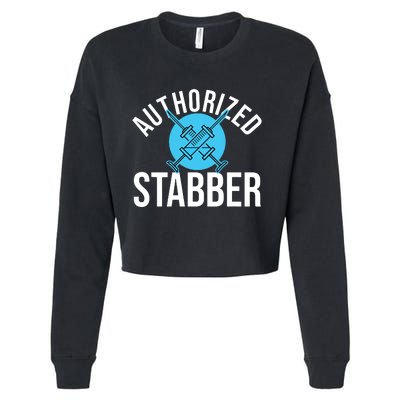 Funny Phlebotomist Quote Gift Authorized Stabber Graduate Cropped Pullover Crew