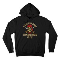 Funny Pirate Quote With Eye Patch & Headscarf Design Hoodie