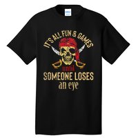 Funny Pirate Quote With Eye Patch & Headscarf Design Tall T-Shirt