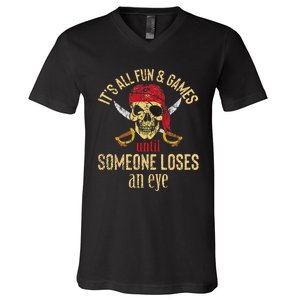 Funny Pirate Quote With Eye Patch & Headscarf Design V-Neck T-Shirt