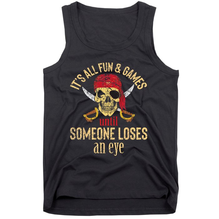 Funny Pirate Quote With Eye Patch & Headscarf Design Tank Top