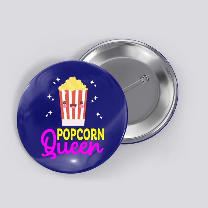 Funny Popcorn Queen Popcorn Kernel And Popcorn Maker Design Great Gift Button