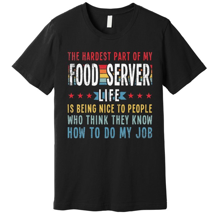 Funny Profession Quote Food Server Premium T-Shirt