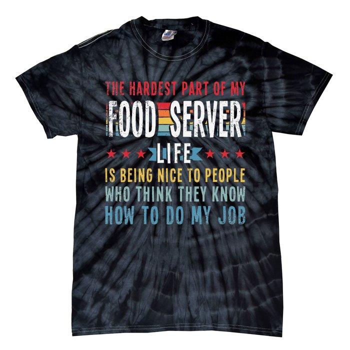 Funny Profession Quote Food Server Tie-Dye T-Shirt