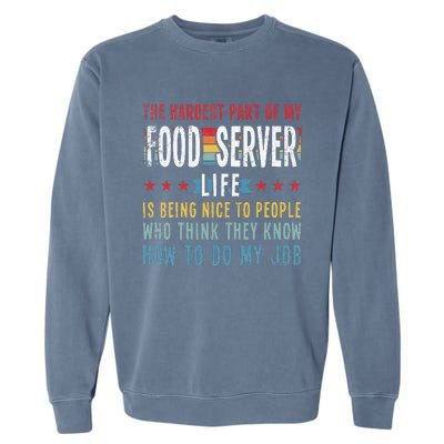 Funny Profession Quote Food Server Garment-Dyed Sweatshirt