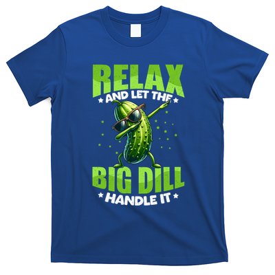 Funny Pickle Relax And Let The Big Dill Handle It Cucumber Cute Gift T-Shirt