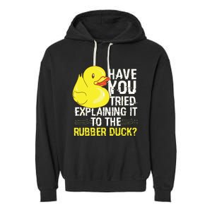 Funny Programmer Rubber Duck Debugging Garment-Dyed Fleece Hoodie