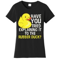 Funny Programmer Rubber Duck Debugging Women's T-Shirt