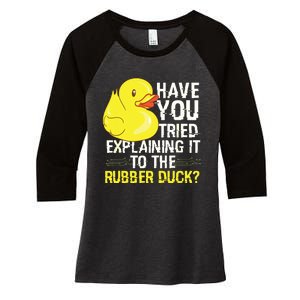 Funny Programmer Rubber Duck Debugging Women's Tri-Blend 3/4-Sleeve Raglan Shirt