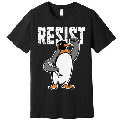 Funny Penguin Resist Penguins Protest Against Tariffs Premium T-Shirt
