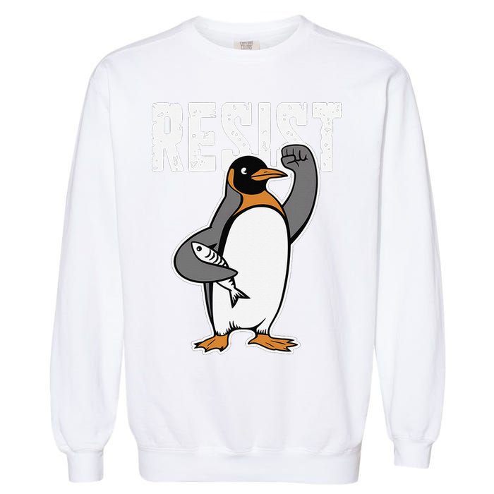 Funny Penguin Resist Penguins Protest Against Tariffs Garment-Dyed Sweatshirt