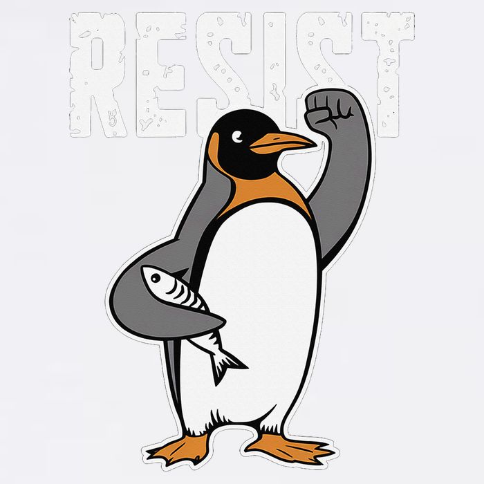 Funny Penguin Resist Penguins Protest Against Tariffs Garment-Dyed Sweatshirt