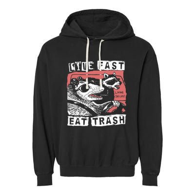 Funny Possum Raccoon Live Fast Eat Trash Street Garment-Dyed Fleece Hoodie