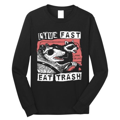 Funny Possum Raccoon Live Fast Eat Trash Street Long Sleeve Shirt