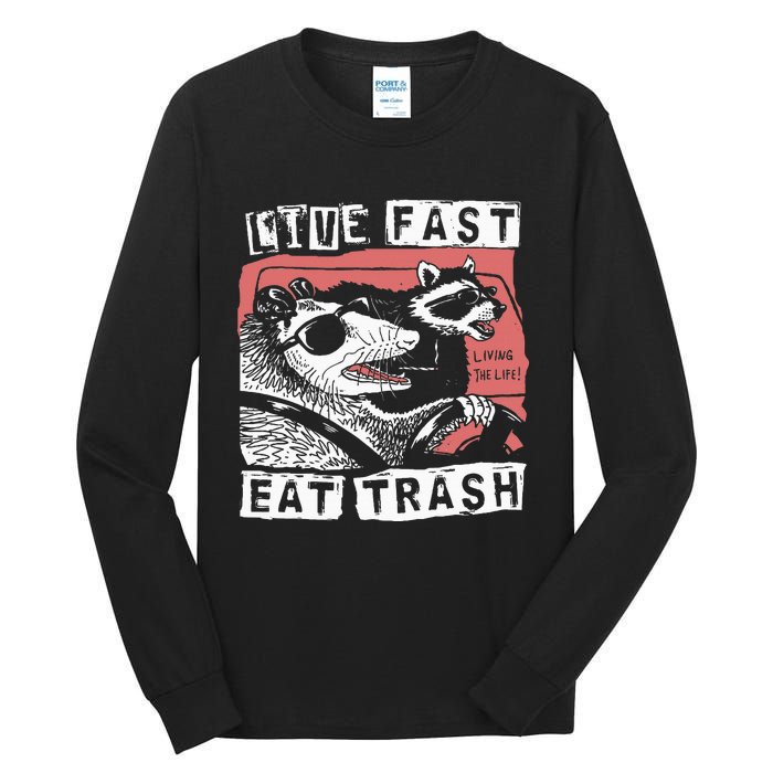 Funny Possum Raccoon Live Fast Eat Trash Street Tall Long Sleeve T-Shirt