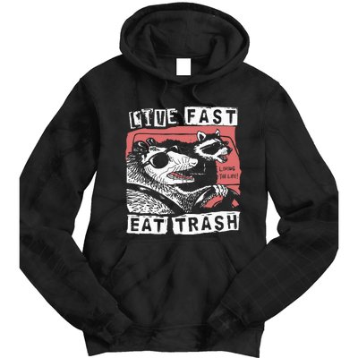 Funny Possum Raccoon Live Fast Eat Trash Street Tie Dye Hoodie