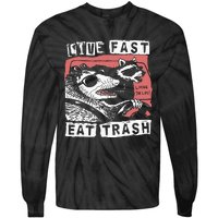 Funny Possum Raccoon Live Fast Eat Trash Street Tie-Dye Long Sleeve Shirt