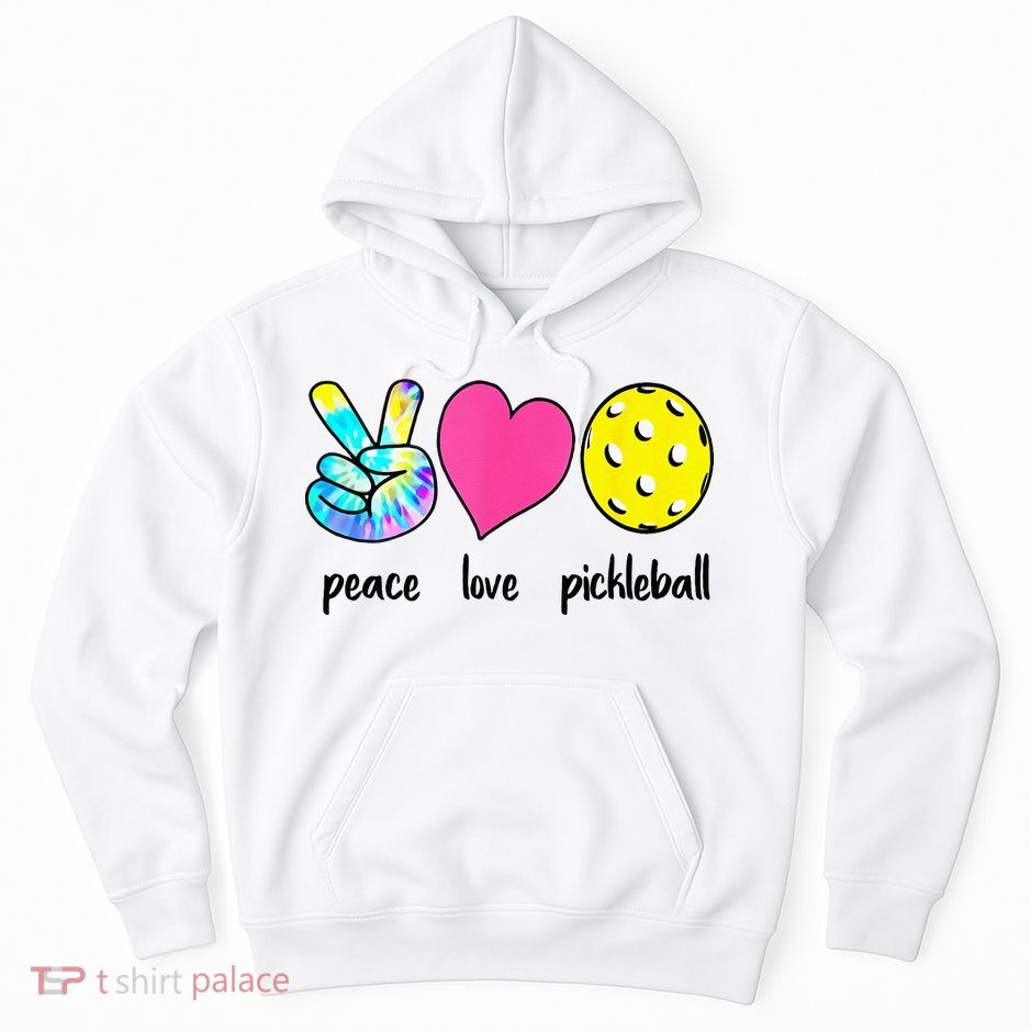 Funny Pickleball Retired Ladies Peace Love Pickleball Hoodie