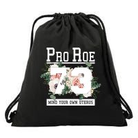 Floral Pro Roe 1973 Mind Your Own Uterus Drawstring Bag