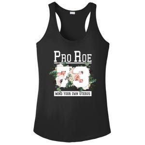 Floral Pro Roe 1973 Mind Your Own Uterus Ladies PosiCharge Competitor Racerback Tank