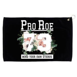 Floral Pro Roe 1973 Mind Your Own Uterus Grommeted Golf Towel