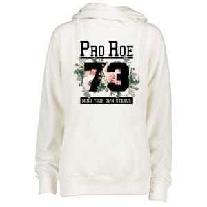 Floral Pro Roe 1973 Mind Your Own Uterus Womens Funnel Neck Pullover Hood