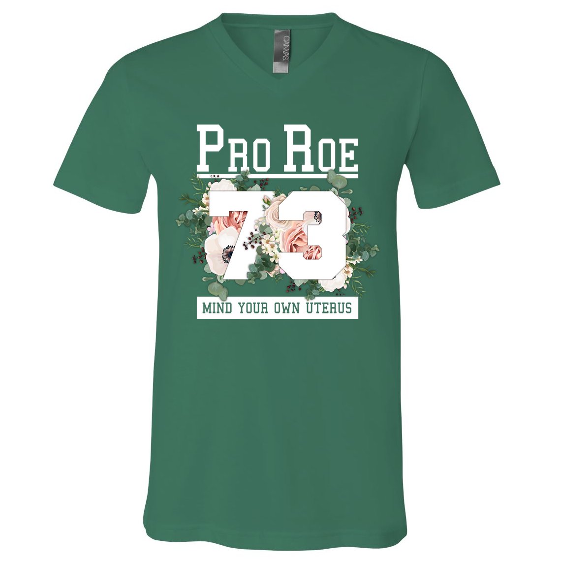 Floral Pro Roe 1973 Mind Your Own Uterus V-Neck T-Shirt