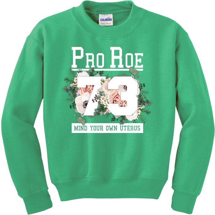 Floral Pro Roe 1973 Mind Your Own Uterus Kids Sweatshirt