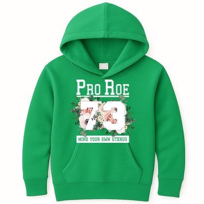 Floral Pro Roe 1973 Mind Your Own Uterus Kids Hoodie