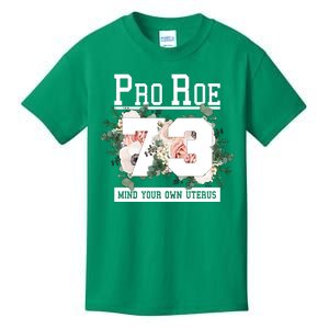 Floral Pro Roe 1973 Mind Your Own Uterus Kids T-Shirt