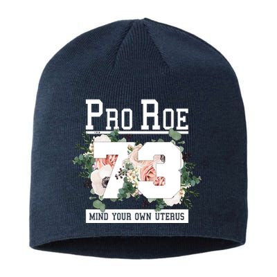 Floral Pro Roe 1973 Mind Your Own Uterus Sustainable Beanie