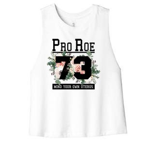 Floral Pro Roe 1973 Mind Your Own Uterus Women's Racerback Cropped Tank