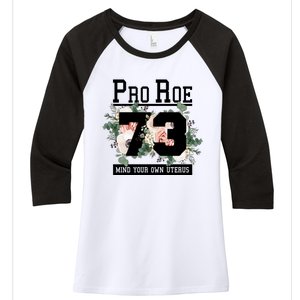 Floral Pro Roe 1973 Mind Your Own Uterus Women's Tri-Blend 3/4-Sleeve Raglan Shirt