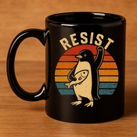 Funny Penguin Resist Penguins Protest Against Tariffs 11oz C Handle Ceramic Mug