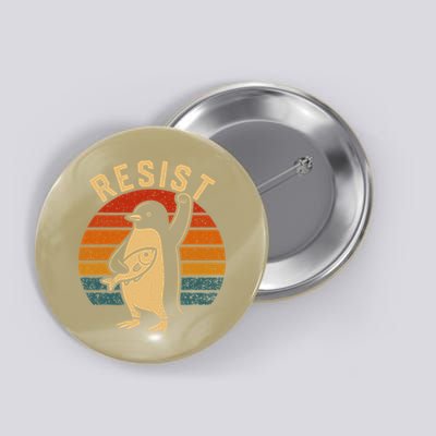 Funny Penguin Resist Penguins Protest Against Tariffs Button