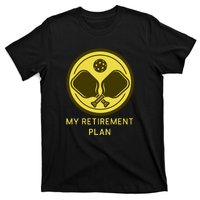 Funny Pickleball Retired Retirement Plan T-Shirt