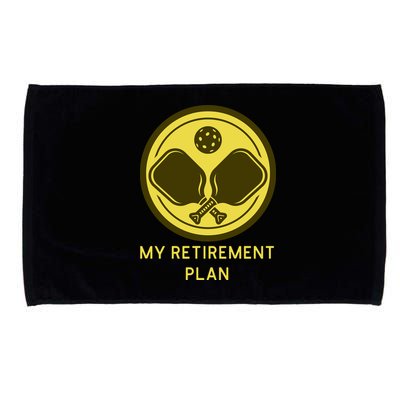 Funny Pickleball Retired Retirement Plan Microfiber Hand Towel